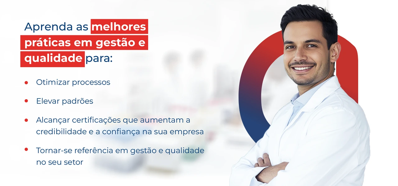 Aprenda as melhores práticas em gestão e qualidade Aprenda as melhores práticas em gestão e qualidade